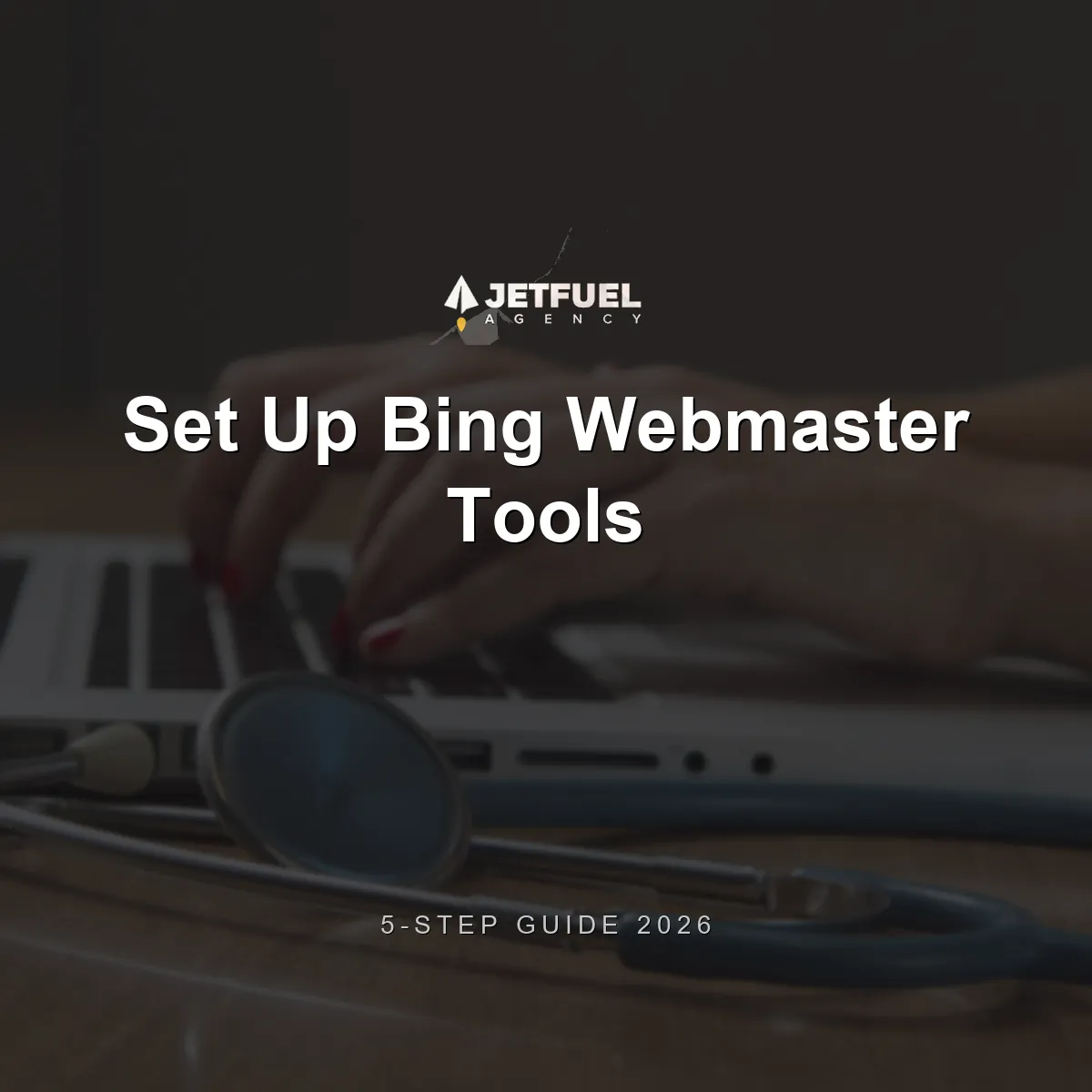 Set Up Bing Webmaster Tools in 5 Steps (2026)