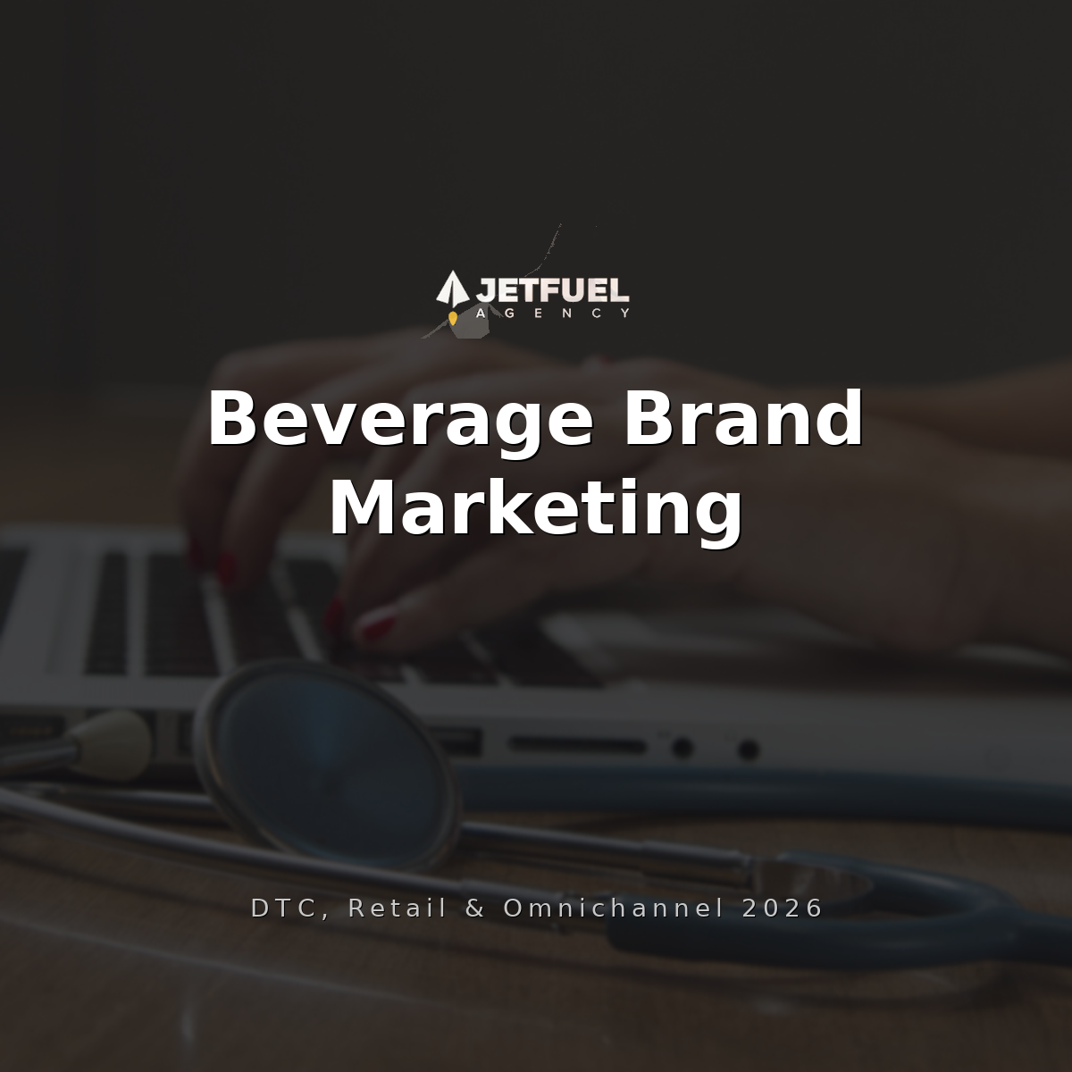 Marketing Strategy for Beverage Brands in 2026: DTC, Retail, and Omnichannel Growth