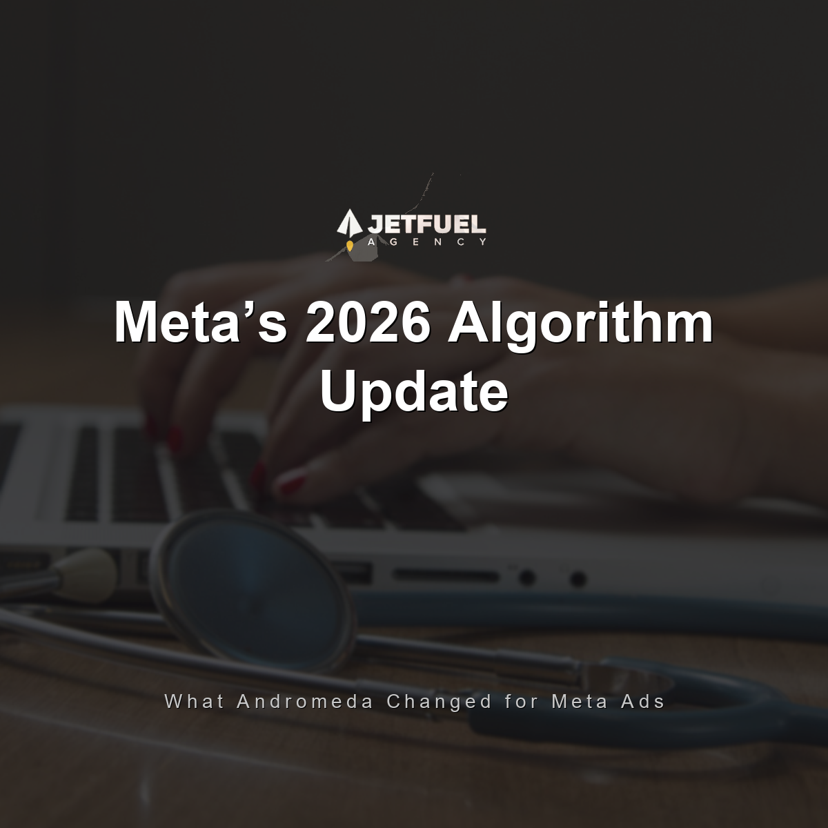 Meta Algorithm Changes 2026: What Andromeda Did and How to Adapt Your Ads