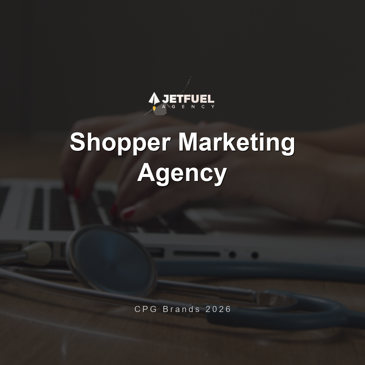 Shopper Marketing Agency for CPG Brands: In-Store and Digital Activations That Drive Sales