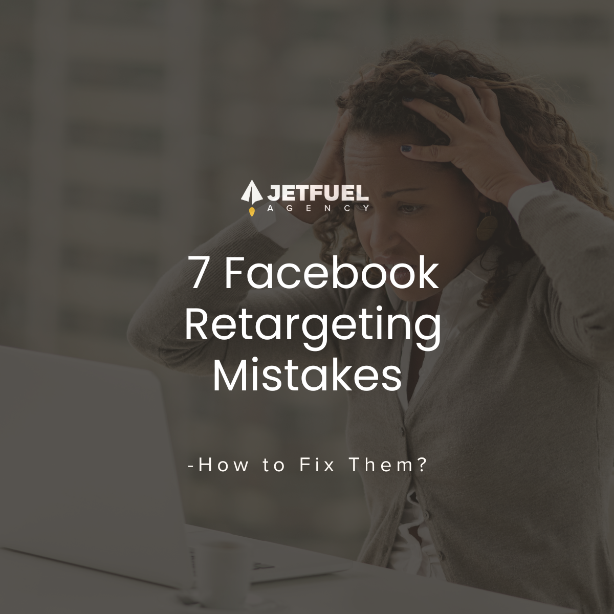 The Top 8 Facebook Retargeting Mistakes and How to Fix Them in 2026